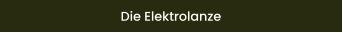 Die Elektrolanze