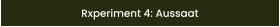 Rxperiment 4: Aussaat