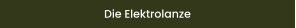 Die Elektrolanze