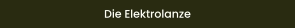 Die Elektrolanze
