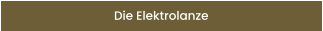 Die Elektrolanze