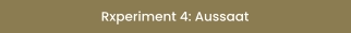 Rxperiment 4: Aussaat